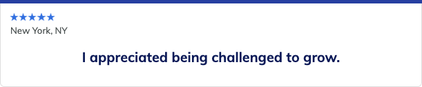 Five-star review: “I appreciated being challenged to grow.”